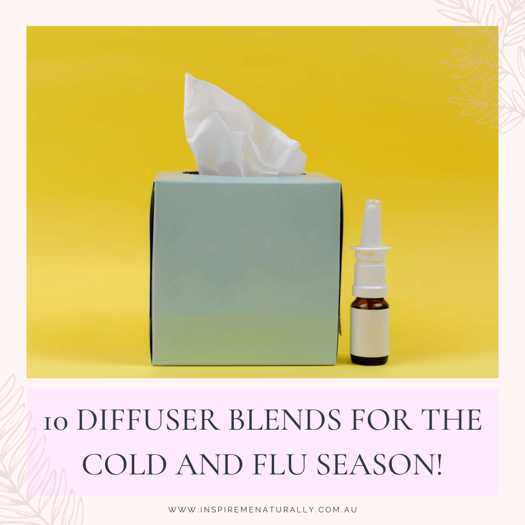 10 Diffuser Blends for the Cold and Flu Season! - Inspire Me Naturally 
