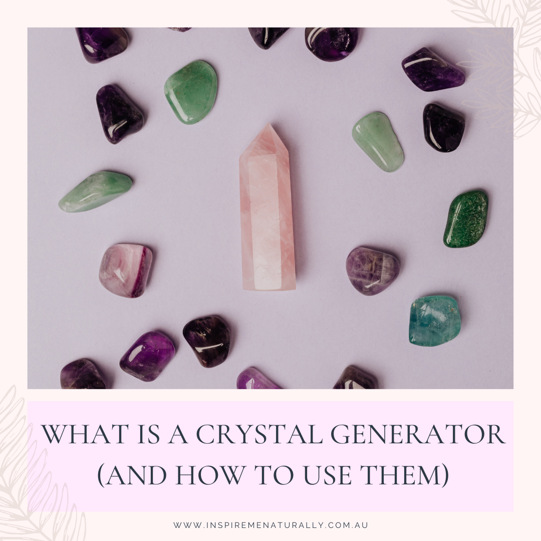 What is a Crystal Generator (and How to Use Them!) Inspire Me Naturally