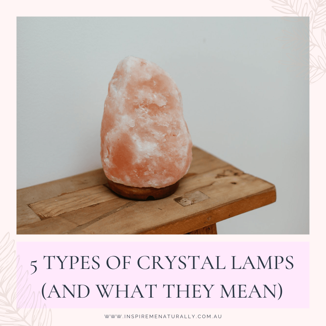5 Types of Crystal Lamps (and What They Mean!) - Inspire Me Naturally 