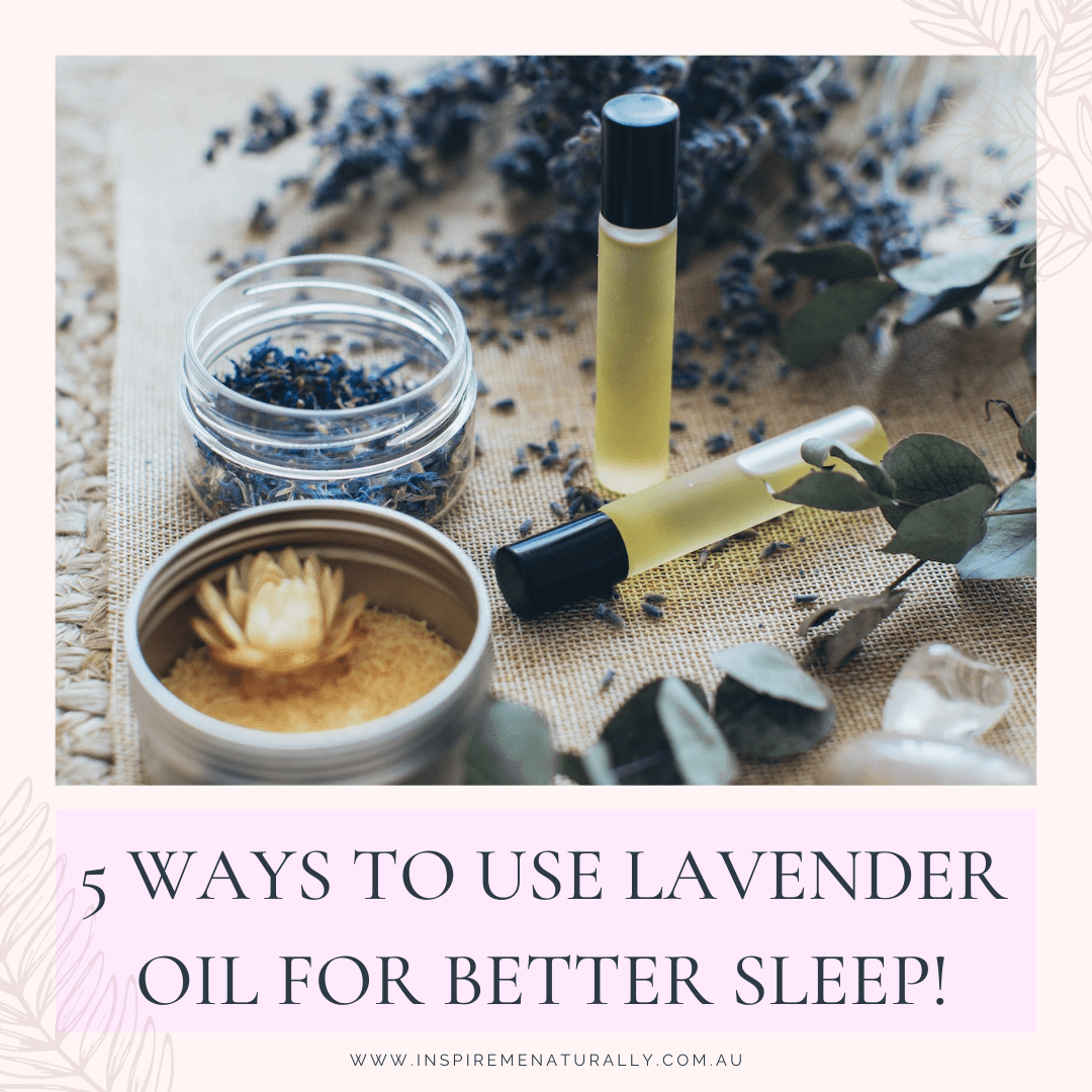 5 Ways to Use Lavender Oil for Better Sleep! - Inspire Me Naturally 