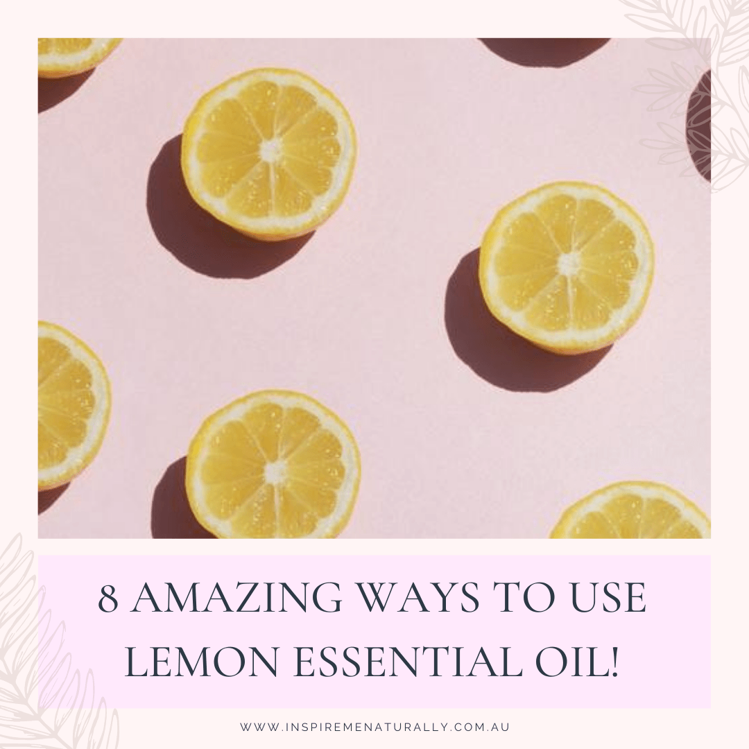 8 Amazing Ways to Use Lemon Oil For Cleaning, Health and Beauty! - Inspire Me Naturally 