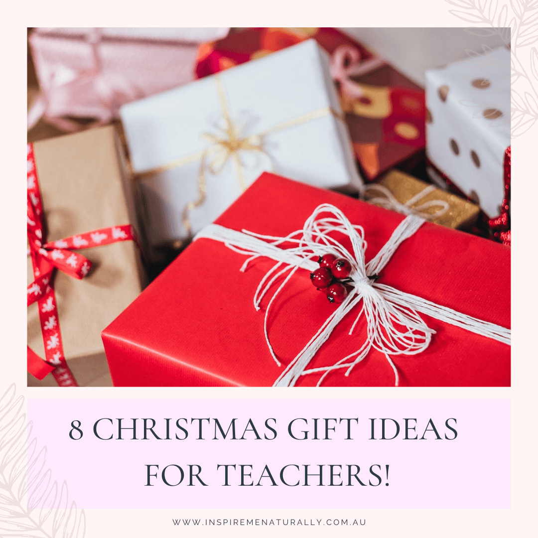 8 Unique Christmas Gift Ideas for Teachers! - Inspire Me Naturally 
