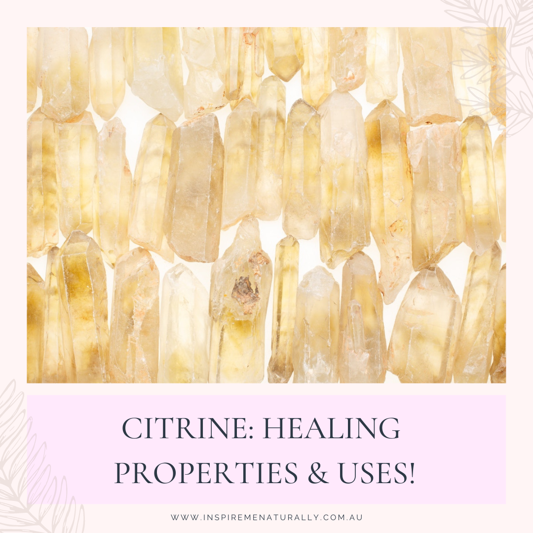 Citrine: Healing Properties and Uses! Inspire Me Naturally