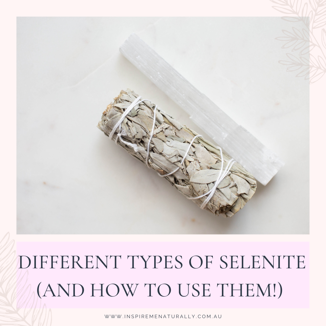 Different Types of Selenite (and How to Use Them!) Inspire Me Naturally