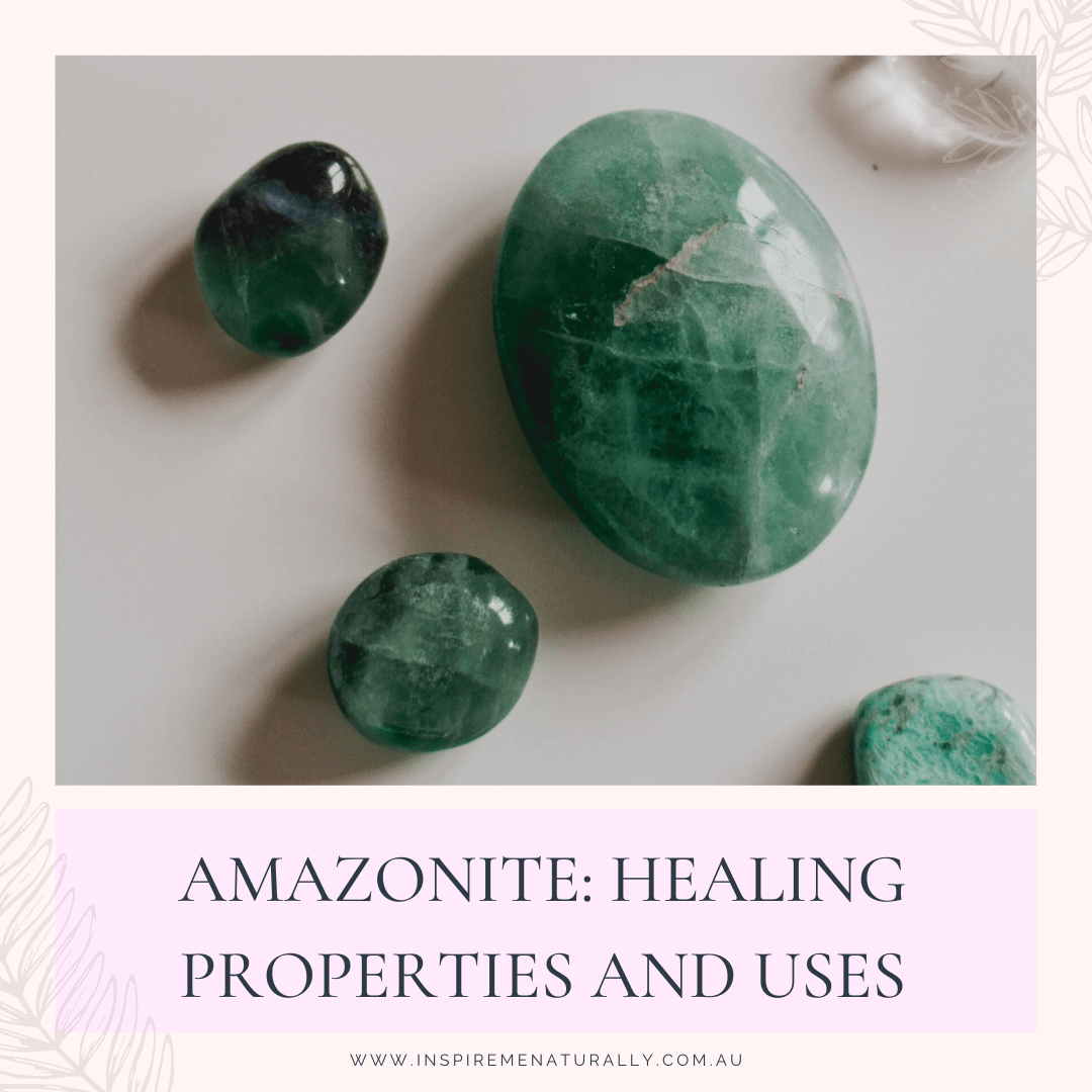 Amazonite: Healing Properties and Uses! - Inspire Me Naturally 