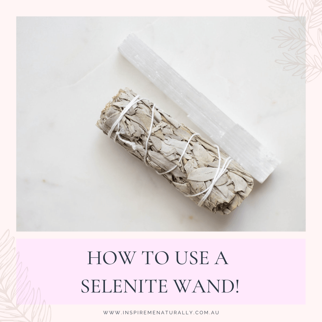 How to Use a Selenite Wand! - Inspire Me Naturally 