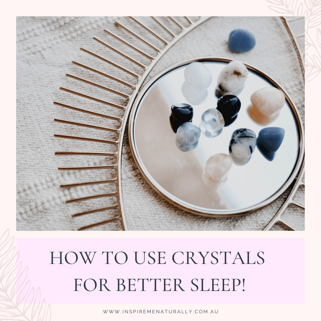 How to Use Crystals for Better Sleep! - Inspire Me Naturally 