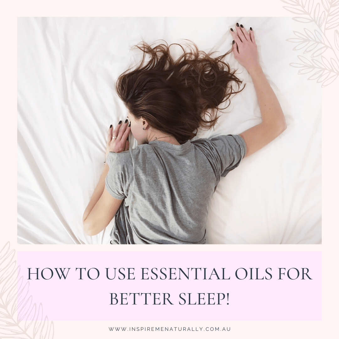 How to Use Essential Oils for Better Sleep! - Inspire Me Naturally 