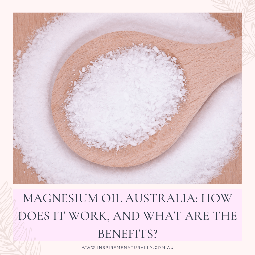 Magnesium Oil Australia: How Does it Work, and What Are the Benefits? - Inspire Me Naturally 