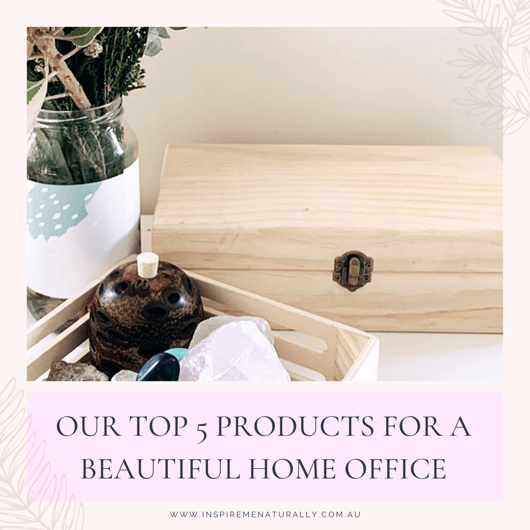 Our Top 5 Products For a Beautiful Home Office! - Inspire Me Naturally 