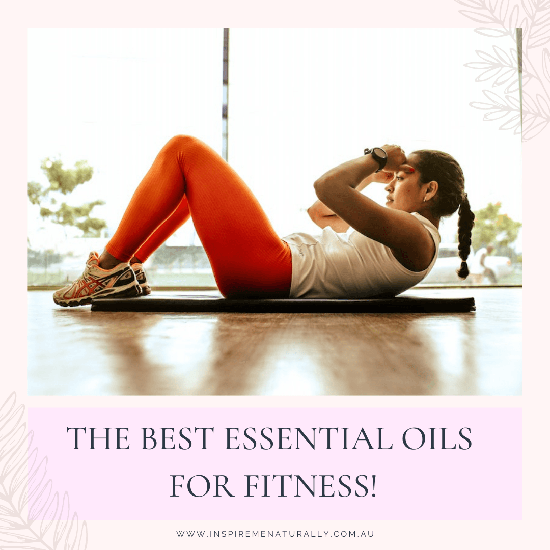 The Best Essential Oils for Fitness! - Inspire Me Naturally 