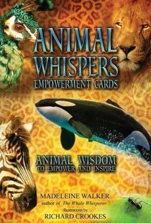 IC: Animal Whispers Empowerment Cards: Animal Wisdom to Empower and Inspire - Inspire Me Naturally 