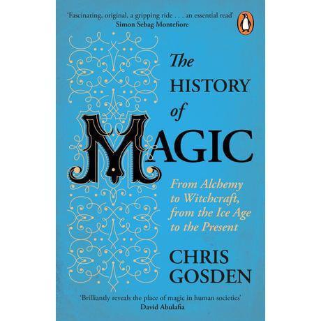 History of Magic, The: From Alchemy to Witchcraft, from the Ice Age to the Present Phoenix Distribution Inspire Me Naturally